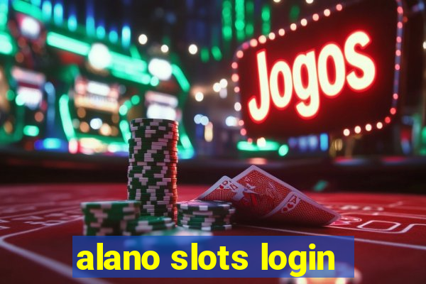 alano slots login